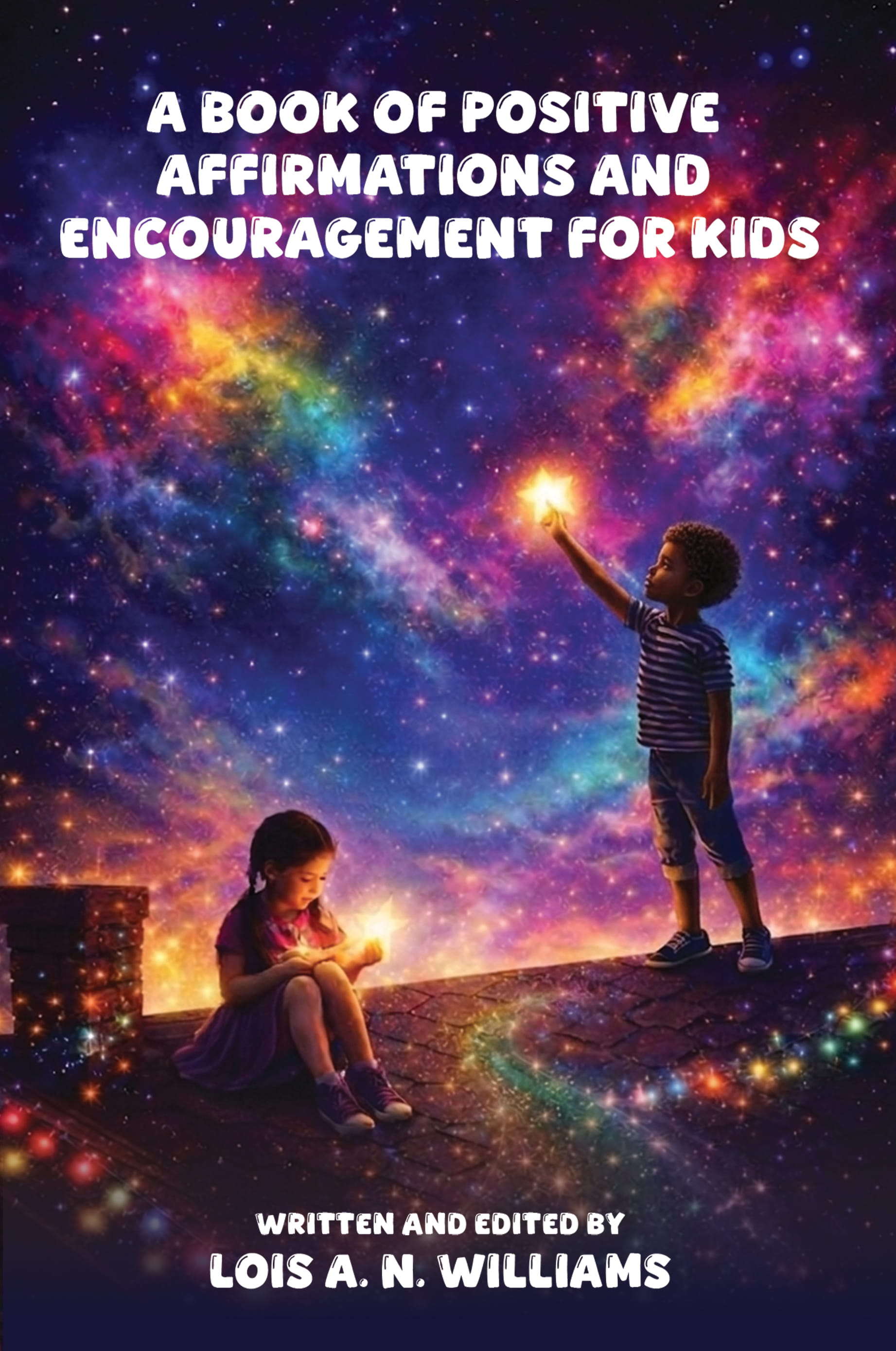 Cover of A Book of Positive Affirmations for Kids by Lois A. N. Williams